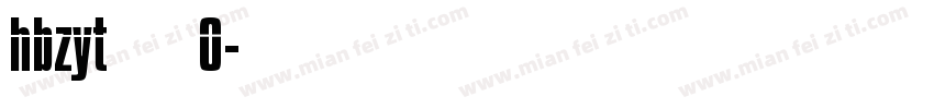 hbzyt 刚把 0字体转换